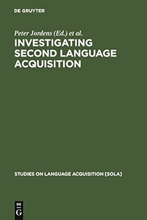 Investigating Second Language Acquisition: 12 Reprint 2010 Edition book cover