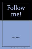 Follow me! B0007E0NWO Book Cover