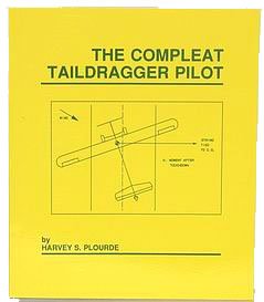 The Complete Taildragger Pilot