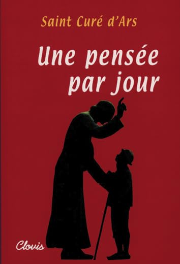 Une pensée par jour du saint Curé d'Ars