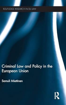 Criminal Law and Policy in the European Union book cover