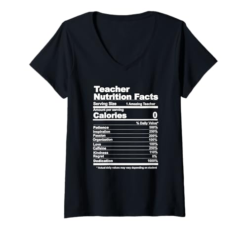 Donna Teacher nutritional facts funny Teacher nutrition facts Maglietta con Collo a V