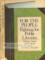 For the people: Fighting for public libraries 0385143591 Book Cover