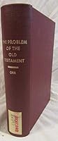 The problem of the Old Testament considered with reference to re B002WTXDME Book Cover