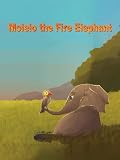 Molelo The Fire Elephant