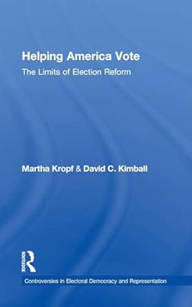 Helping America Vote: The Limits of Election Reform book cover