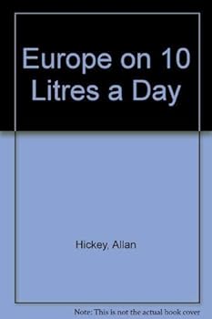 Paperback Europe on 10 Litres a Day Book