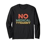 No Medical Tyranny Freedom To Choose Independence