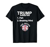 Trump is Fart British Slang Anti-Trump Funny Parody Shirt T-Shirt