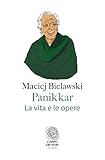  Panikkar: La vita e le opere (Italian Edition)