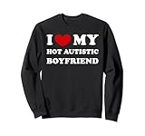 i love my hot autistic boyfriend mio ragazzo autistico caldo felpa
