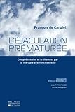  L\'éjaculation prématurée : Compréhension et traitement par la thérapie sexofonctionnelle