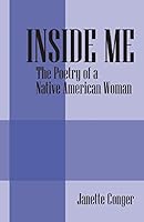 Inside Me: The Poetry of a Native American Woman 1478742895 Book Cover