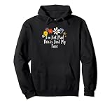 Floral Artwork Art, I'm Not Mad This is Just My Face Saying Pullover Hoodie