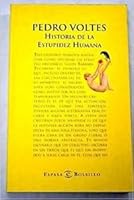 Historia de la Estupidez Humana 8423996778 Book Cover