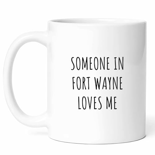 Fort Wayne Loves Me Mug - 11oz Ceramic Coffee Cup