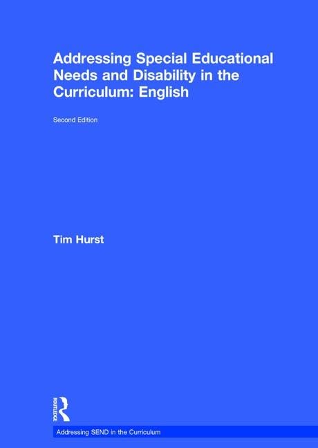 Addressing Special Educational Needs and Disability in the Curriculum: English (Addressing SEND in the Curriculum)      2nd Edition
