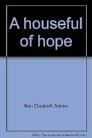 A houseful of hope 0817004793 Book Cover