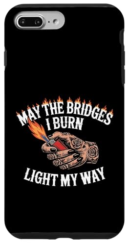 May The Bridges I Burn Light My Way Funny Goth Gothic Games �X�}�z�P�[�X iPhone 7 Plus/8 Plus �p