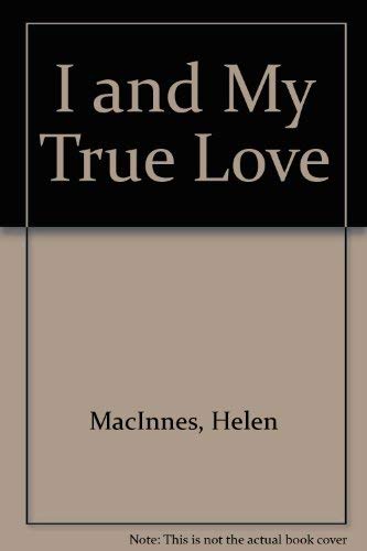 I and My True Love 0002213478 Book Cover