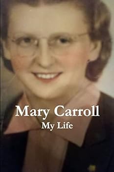 Paperback Mary Carroll: My Life Book