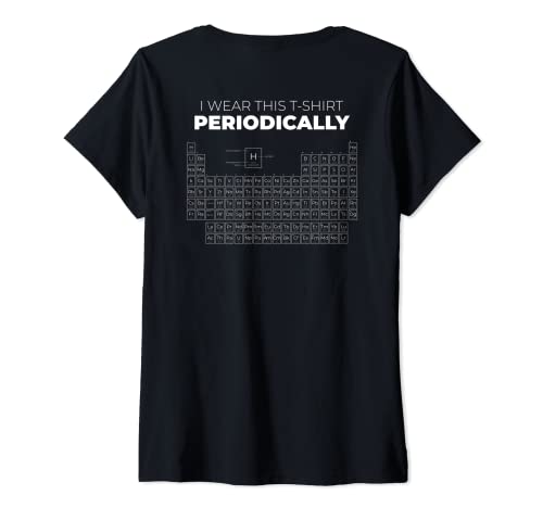 Femme « I WEAR THIS T-SHIRT PERIODICALLY PÉRIodique MEME AU DOS » T-Shirt avec Col en V