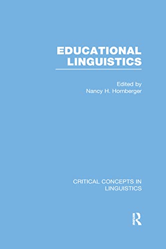 Educational Linguistics (Critical Concepts in Linguistics)