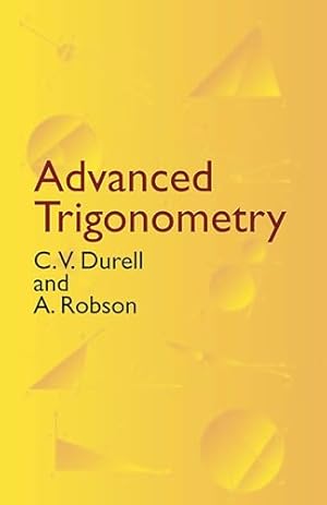Book cover Advanced Trigonometry (Dover Books on Mathematics)