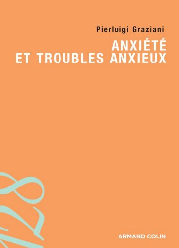 Télécharger Anxiété et troubles anxieux (Psychologie) Francais PDF