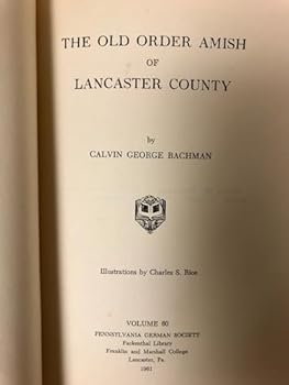 The Old Order Amish of Lancaster County