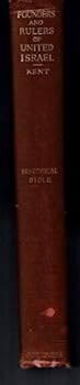 The Founders And Rulers Of United Israel: From The Death Of Moses To The Division Of The Hebrew Kingdom