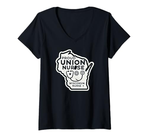 Mujer Wisconsin Union Nurse | Funny Healthcare Apparel Camiseta Cuello V