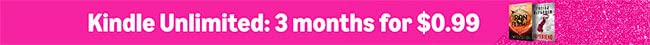 Kindle Unlimited: 3 months for $0.99
