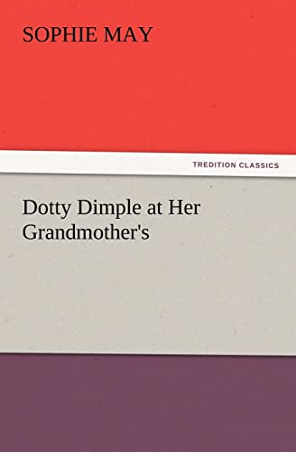 Dotty Dimple at Her Grandmother's