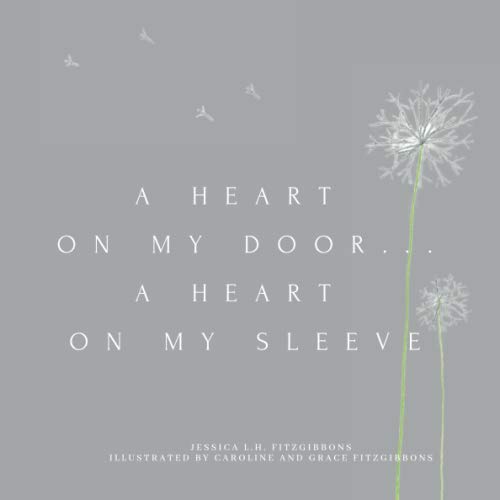 A Heart On My Door... A Heart On My Sleeve