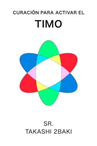 Curación para activar el timo: Solo en español (Spanish Edition)