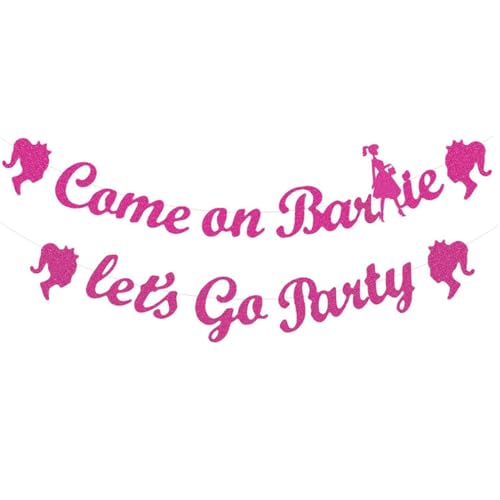 Plzaxou Hot Pink Girls Princess Birthday Decorations Come On Ba*bie Lets Go Party Banner Lets Go Bachelorette Bridal Shower Party Decorations Supplies