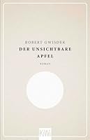 Der unsichtbare Apfel: Roman 3462046411 Book Cover