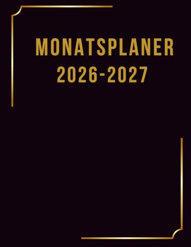 Monatsplaner 2026–2027: 24 Monate organisiert: Monatsseiten, Jahresübersichten, deutsche Feiertage, Kontakte & Geburtstage, Aufgaben und Notizen – klar strukturiert & übersichtlich.