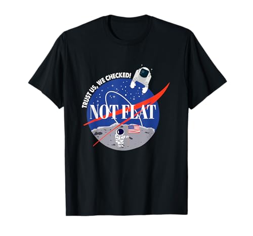 „Not Flat We Checked“ lustiges Geschenk T-Shirt