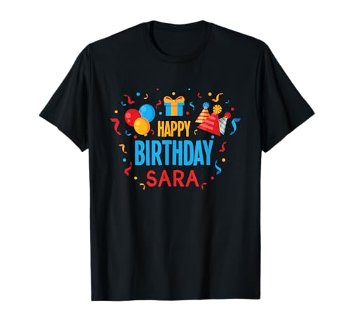 Happy Birthday Sara T-Shirt
