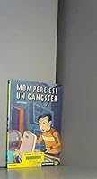 Mon pere est un gangster 2081648199 Book Cover