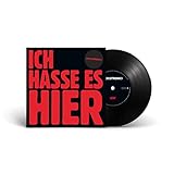 Ich Hasse Es Hier/Liebe (Ltd.7