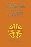 Psychological Commentaries on the Teaching of Gurdjieff and Ouspensky: Vol. 4
