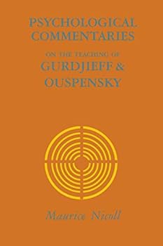 Psychological Commentaries on the Teaching of Gurdjieff and Ouspensky: v. 4 - Book #4 of the Gurdjieff y Ouspensky