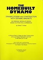 The homebuilt dynamo: Dynamo design and construction with ceramic magnets 0959774904 Book Cover