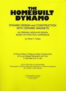 Paperback The homebuilt dynamo: Dynamo design and construction with ceramic magnets Book
