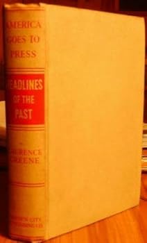 Hardcover America Goes to Press Headlines of the Past Book