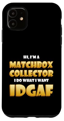 Match Box Collector IDGAF Meme For Match Collections �X�}�z�P�[�X iPhone 11 �p