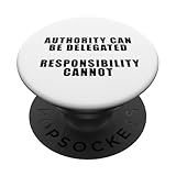 Behörde kann delegiert werden. Verantwortung kann nicht. PopSockets Klebender PopGrip